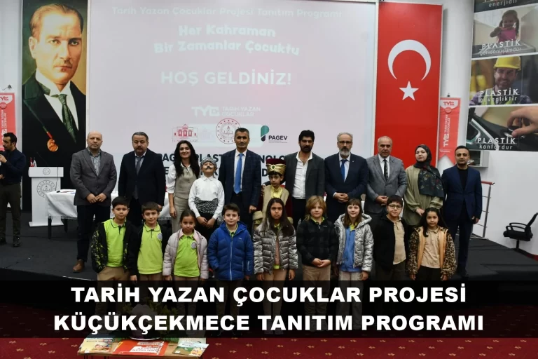 Tarih Yazan Çocuklar Küçükçekmece'de Projesi Tanıtım Programı